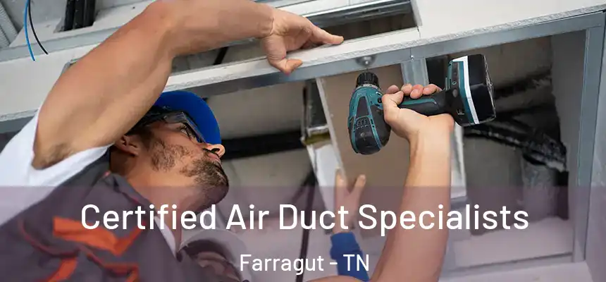Certified Air Duct Specialists Farragut - TN